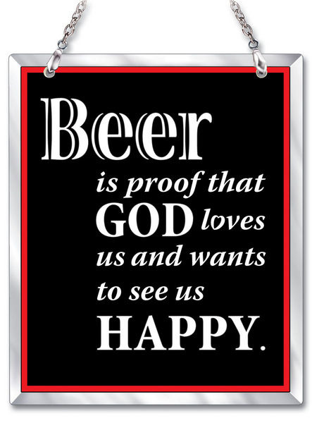 Amia 41651 Beer Is Proof The God Loves Beveled Glass Rectangle Suncatcher