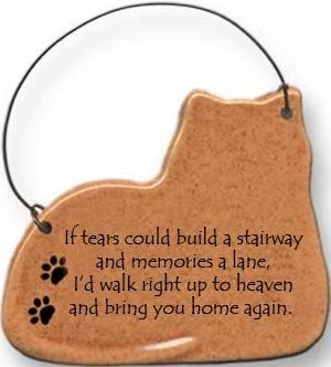 August Ceramics 2098T Cat If tears could build a stairway and memories a lane Ornament