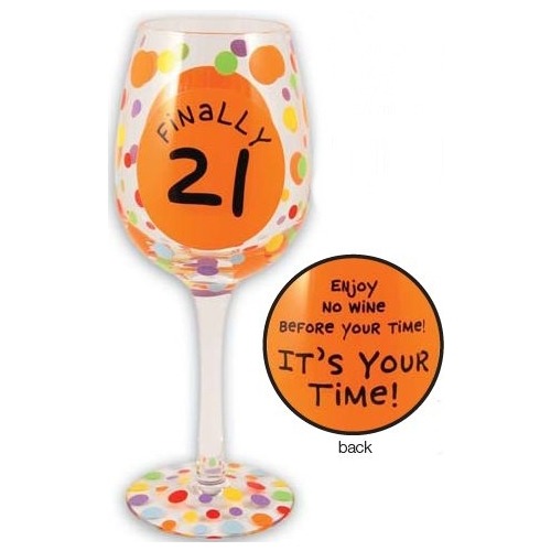 Our Name Is Mud 4015469i Finally 21 Wine Glass