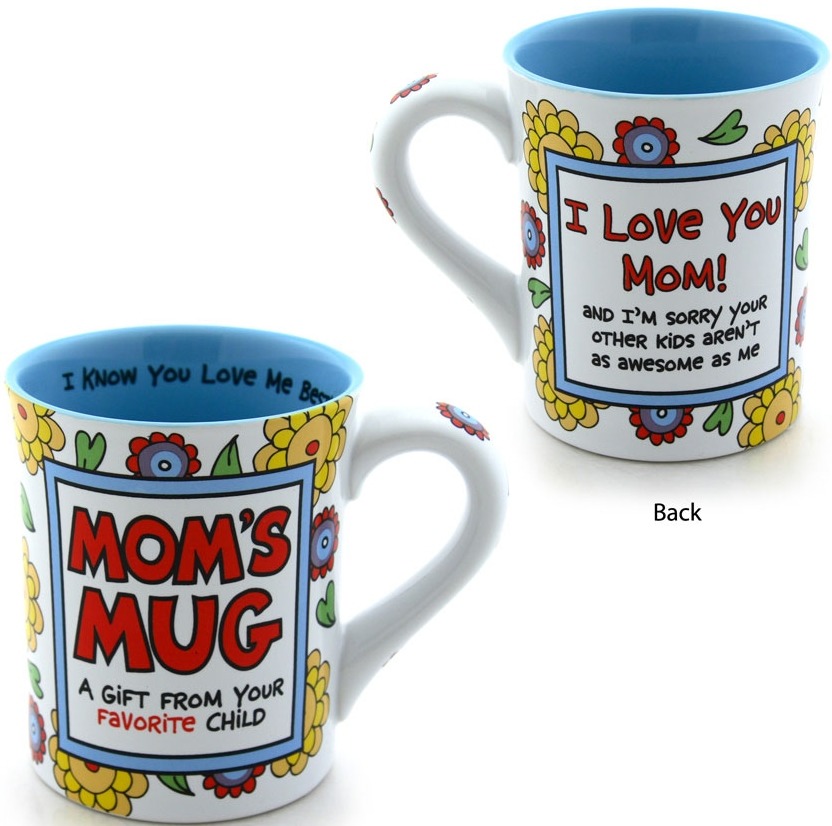 Our Name Is Mud 4026928 Mom's Mug A Gift From Your Favorite Child Mug