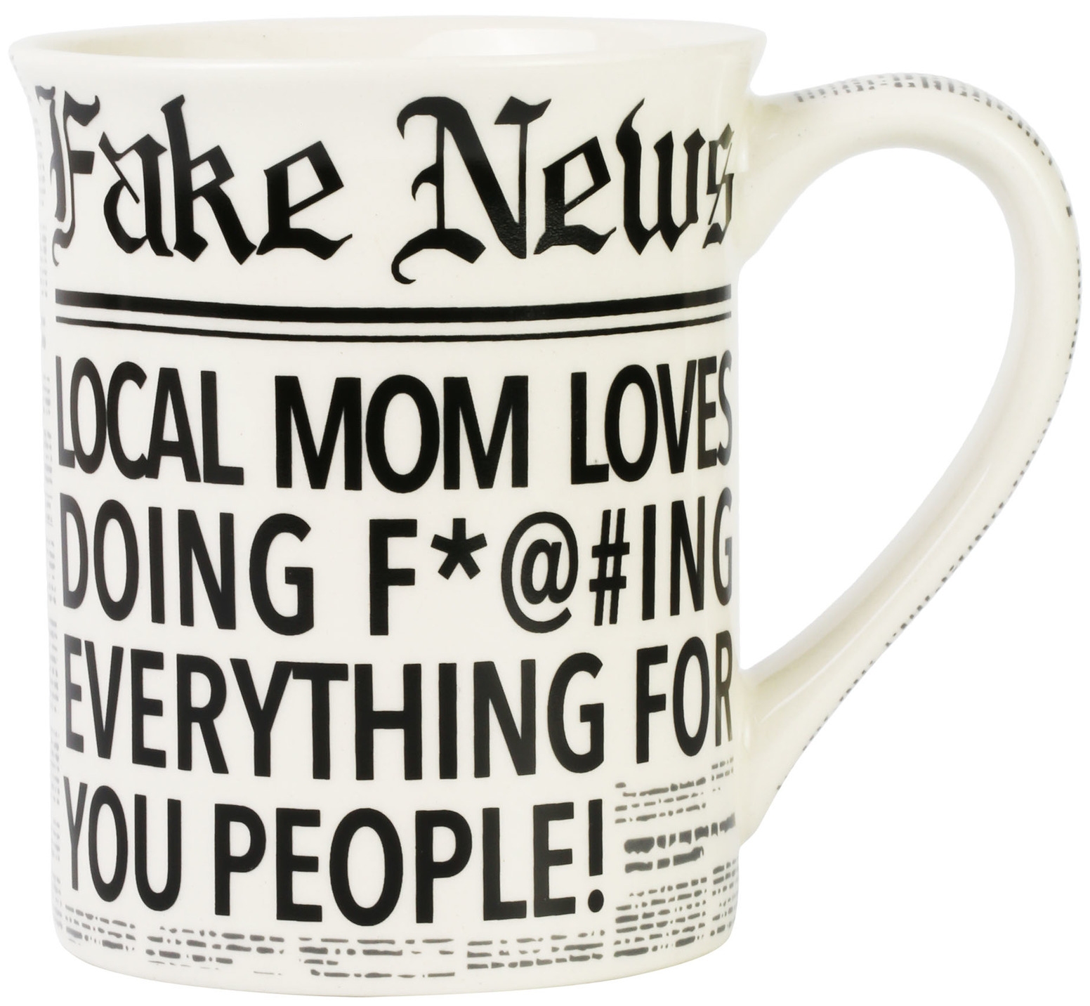 Our Name Is Mud 6008717 Fake News Local Mom Mug