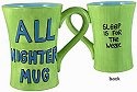 Our Name Is Mud 24005i Allnighter Mug - Sleep is for the Weak