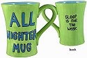 Our Name Is Mud 24005 Allnighter Mug - Sleep is for the Weak