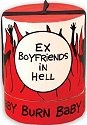 Special Sale SALE4015553 Our Name is Mud 4015553 Ex Boyfriends in Hell Candle