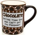 Our Name Is Mud 4020693 Chocolate and Pregnant Coffee Mug