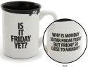 Special Sale SALE4035021 Our Name Is Mud 4035021 Is It Friday Yet 16 Oz mug