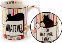 Our Name Is Mud 6000116 Cat Mug - Whatever I Want