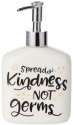 Our Name Is Mud 6001255 Spread Kindness Soap Dispenser