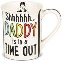 Our Name Is Mud 6006400 Daddy Is in a Time Out Mug Set of 2