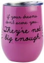 Our Name Is Mud 6006719 Big Dreams Tumbler