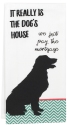 Our Name Is Mud 6007386 Dog's House Tea Towel