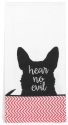 Our Name Is Mud 6007388 Hear No Evil Dog Tea Towel