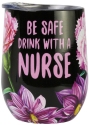 Our Name Is Mud 6008001 Nurse Drinking Tumbler