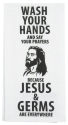 Our Name Is Mud 6008371 Jesus Germs Tea Towel