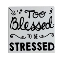 Our Name Is Mud 6013757 Too Blessed Coaster Set of 4