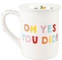 Our Name Is Mud 6014586 You Freaking Did It Graduation Mug