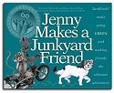 Yardbirds A1 Jenny Makes a Junkyard Friend Dog Book